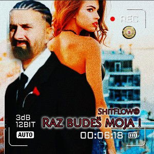Raz budeš moja!
