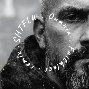 Onania /SHTFLW Faithless rmx/