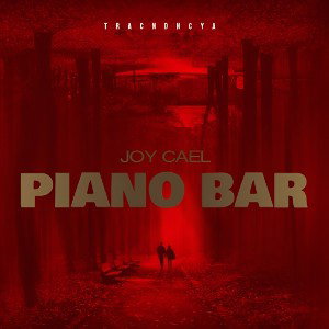 Joy Cael - PIANO BAR | TraCNDNCya 