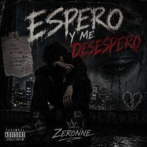 Zeronne - Espero y me desespero