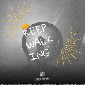 keep walking