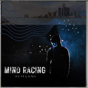 MIND RACING - D2 ft. L.A.no