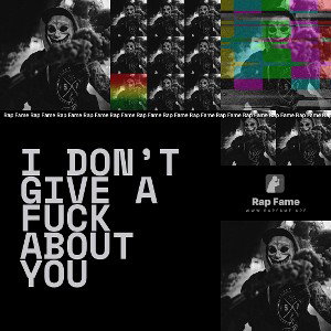 I don’t give a fuck about you