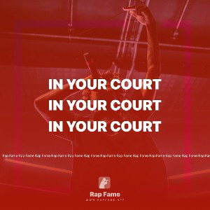 in your court