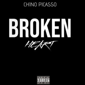 CHINO PICASSO - BROKEN HEART