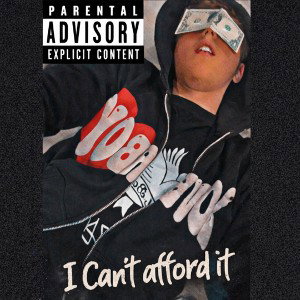 I Can’t Afford It (Young Kid)