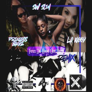 Fuxx  Da  Hood Out Her (Ladies Mix)