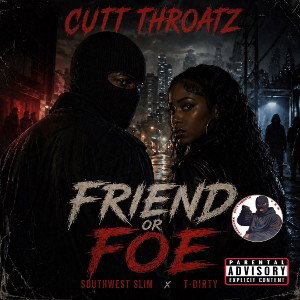 FriendOrFoe ft Southwest Slim