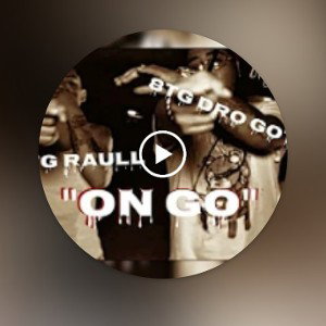 8TG DRO GOTTI FT 8TG RAULL _ ON GO_ _OFFICIAL AUDIO__