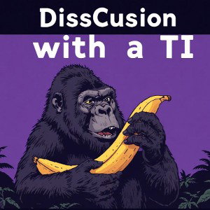DissCusion with a TI