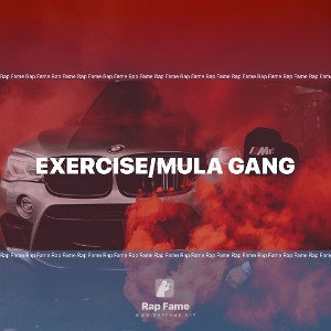 exercise/Mula Gang