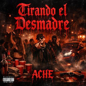 tirando el desmadre - ACHE 