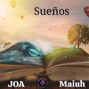 Sueños JOA x Maiuh 