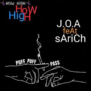 HOW-HIGH. 🎵🎶🚀🙌🏼 Sara On ft JOA