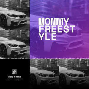 mommy freestyle