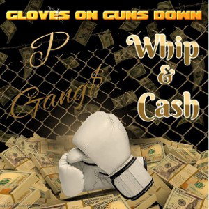 Gloves On Guns Down (PGang$)
