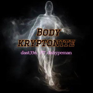 Body Krytonite FT dahypeman96