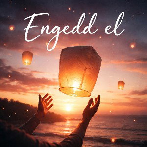 Engedd el