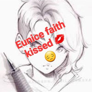 Eunice faith __kissed 💋 