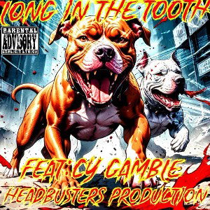 Long in the Tooth...Feat:Cy Gamble 