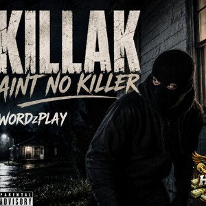killak ain't no killa