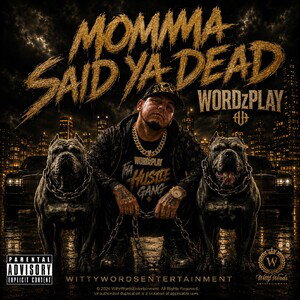 momma said ya Dead 