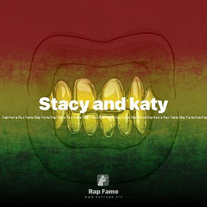 Stacy and katy