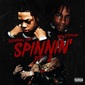 SPINNIM’ FT SUGERHILL DDOT 