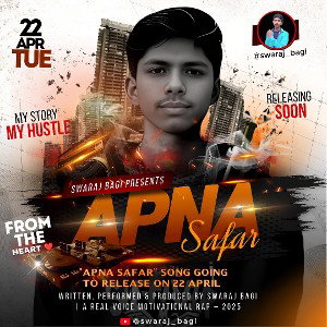 APNA SAFAR - MOTIVATIONAL RAP SONG BY SWARAJ BAGI #rap #motivation #success 