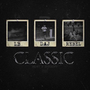 Classic (ft.daj.rebel)