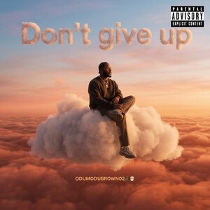 Don’t give up 