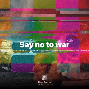 Say no to war