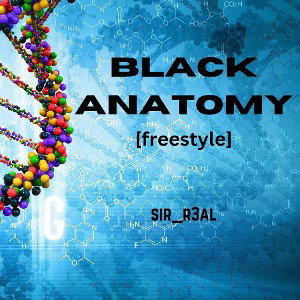 Black Anatomy (Freestyle)