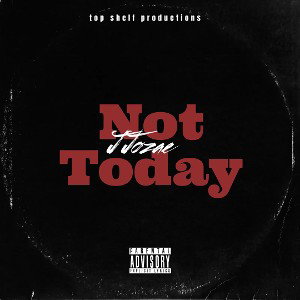 Not Today