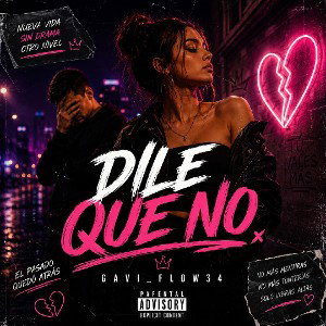 “Dile Que No”