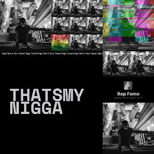 thatsmynigga