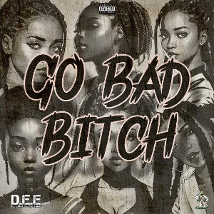 Go Bad Bitch