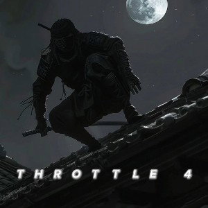 Throttle 4 🌚