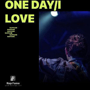 One day/I love