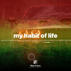 my habit of life
