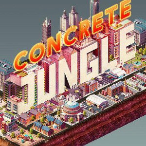 Concrete Jungle/ Glad & Sad