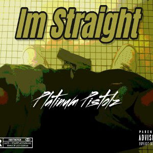 "Im Straight" (Prod. By Nobuhiro)
