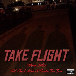 "Take Flight" (RF Back to Back) Feat. Sondoe Da Don & ChuckNotes