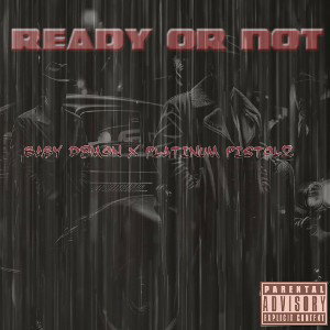 Ready or Not Snippit