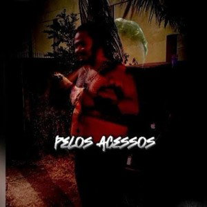 Pelos Acessos