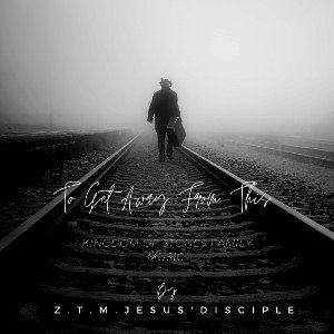 Z.T.M - To Get Away From This 
