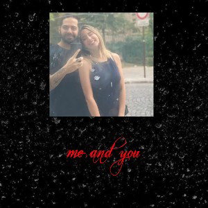 me and you