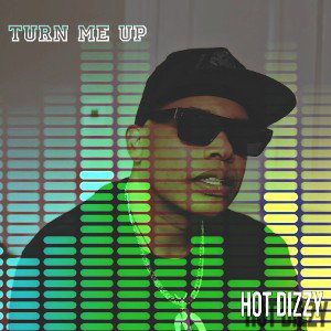 HotDizzy - Turn me up