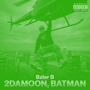 2damoon, Batman (Off da Lean)