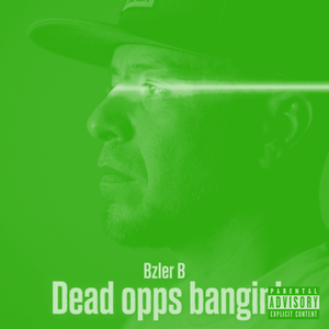 dead opps bangin (Off da Lean)